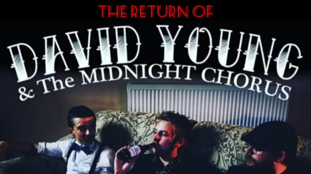 The Return of David Young & The Midnight Chorus